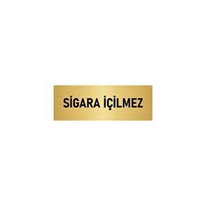 Metal Yönlendirme Levhası, Departman Kapı İsimliği Sigara İçilmez 10x20 Cm Altın Renk