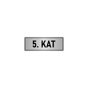 Metal Yönlendirme Levhası, Departman Kapı İsimliği 5. Kat 5x20 Cm Gümüş Renk