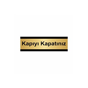 Kapıyı Kapatınız 10x20cm Altın Renk Metal Yönlendirme Levhası