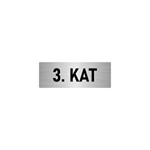 Metal Yönlendirme Levhası, Departman Kapı İsimliği 3. Kat 5x20 Cm Gümüş Renk