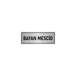 Metal Yönlendirme Levhası, Departman Kapı İsimliği Bayan Mescid 10x20 Cm Gümüş Renk