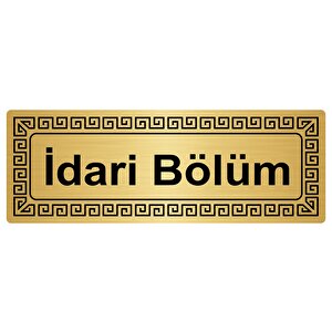 İdari Bölüm 7cmx20cm Metal Yönlendi̇rme Levhasi Altin Renk Metal