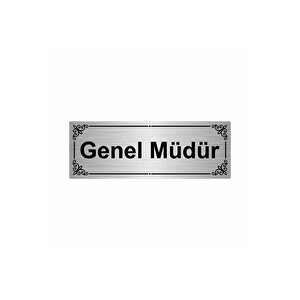 Genel Müdür 7x20cm Gümüş Renk Metal Yönlendirme Levhası