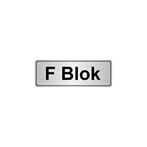 F Blok Yönlendi̇rme Levhasi 10cmx20cm Gümüş Renk Metal