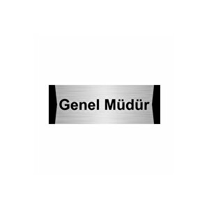 Genel Müdür 5x20cm Gümüş Renk Metal Yönlendirme Levhası