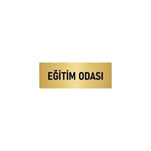 Metal Yönlendirme Levhası, Departman Kapı İsimliği Eğitim Odası 10x20 Cm Altın Renk