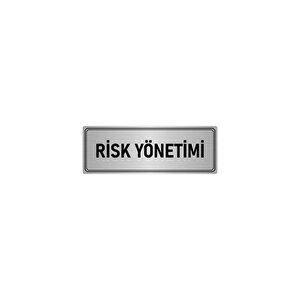 Metal Yönlendirme Levhası, Departman Kapı İsimliği Risk Yönetimi 7x20 Cm Gümüş Renk