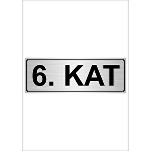 6.kat  7cmx20cm Metal Yönlendirme Levhası Gümüş Renk