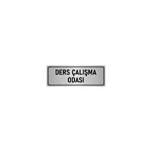 Metal Yönlendirme Levhası, Departman Kapı İsimliği Ders Çalışma O 5x20 Cm Gümüş Renk