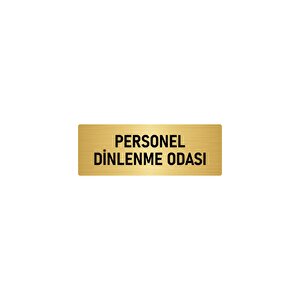 Metal Yönlendirme Levhası, Departman Kapı İsimliği Personel Dinlenme Odası 10x20 Cm Altın Renk