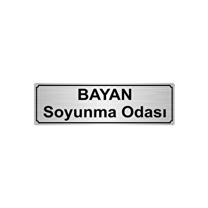 Bayan Soyunma Odasi Yönlendi̇rme Levhasi 10cmx20cm Gümüş Renk Metal