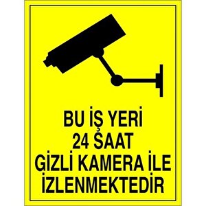 Modülerteknik "bu İş Yeri 24 Saat Gizli Kamera İle İzlenmektedir" 25x35cm