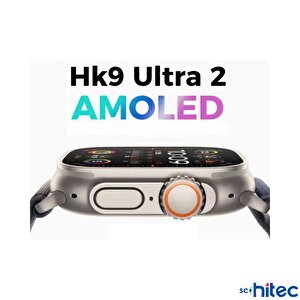 Schitec Watch Hk9 Ultra 2 Amoled Ekran Android İos Harmonyos Uyumlu Akıllı Saat Kırmızı