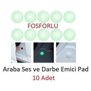 Fosforlu Araba Kapı Kaput Bagaj Koruyucu 10'lu Ped Fosforlu Ses Darbe Emici Conta Oto Kapı Çarpma Önleyici