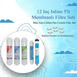 Hsb Ihlas Aura Cebilon Plus Uyumlu Su Arıtma Cihazı 12 Inç Inline 5'li Membranlı Filtre Seti