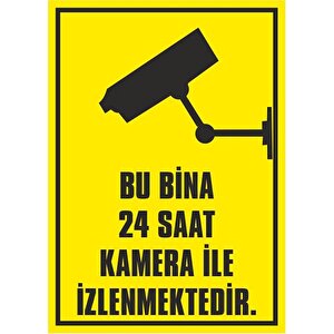 Bu Bina 24 Saat Kamera İle İzlenmektedir - İş Güvenliği Levhası ( 50x70 Cm Pvc Malzeme )