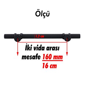 Burç Kulp Mobilya Mutfak Dolabı Çekmece Dolap Kulpları Kapak Kulpu Kulbu Siyah 160 Mm Metal