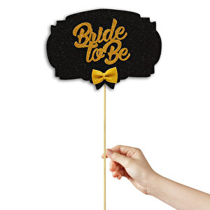 Bride To Be Konuşma Balonu Çubuğu - Siyah & Altın