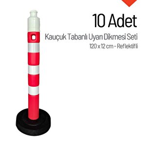 10'lu Kauçuk Tabanlı Uyarı Dikmesi 120 X 12 Cm Reflektifli