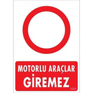 Pvc Levha Quot;motorlu Araçlar Giremezquot; 25*35 Cm