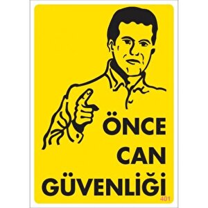 Pvc Levha Quot;önce Can Güvenliğiquot; 25x35 Cm