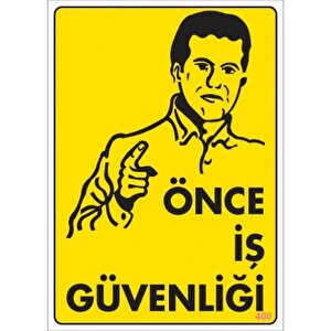 Pvc Levha Quot;önce İş Güvenliğiquot; 25x35 Cm