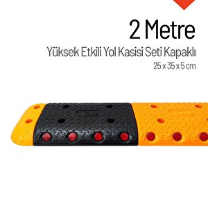 Yüksek Etkili Yol Kasisi Kapaklı Set - 2 Metre