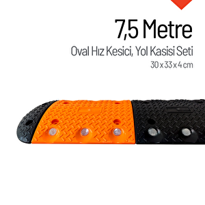 Oval Hız Kesici, Yol Kasisi 7,5 Metre