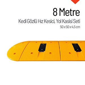 Kedi Gözlü Hız Kesici, Yol Kasisi 8 Metre