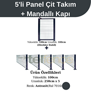 100x250 Cm 5 'li Panel Çit Takım 12.5 Mt + Panel Çit Mandallı Kapı Avantaj Paketi Antrasit