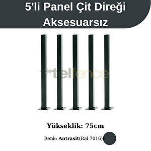 75 Cm Panel Çit Direği 5 Adet Antrasit