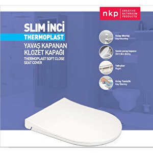 Nkp Slim İnci Yavaş Kapanan Soft Close Klozet Kapağı
