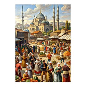 Osmanlı Zamanı Pazar Art Mdf Poster 25cmx 35cm 25x35 cm