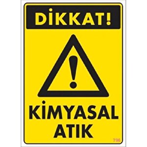 Uyarı Levhası Kimyasal Atık "796"