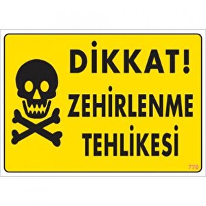Uyarı Levhası Zehirlenme Tehlikesi "764"