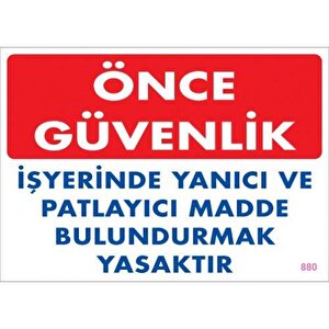 Uyarı Levhası Önce Güvenlik "880"