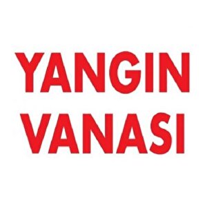 Uyarı Levhası Yangın Vanası "873"