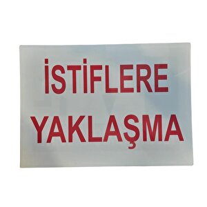 Uyarı Levhası İstiflere Yaklaşma "616"