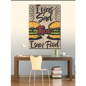 Kanvas Tablo Üzüldüm Sonra Yemek Gördüm 50x70 cm