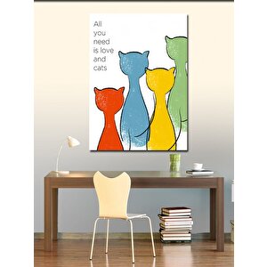 Kanvas Tablo Tek İhtiyacın Sevgi Ve Kediler 70x100 cm