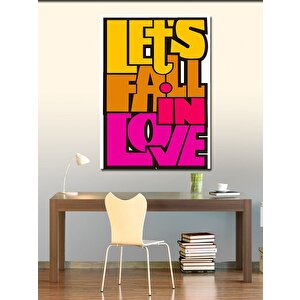 Kanvas Tablo Lets Fall İn Love 100x140 cm