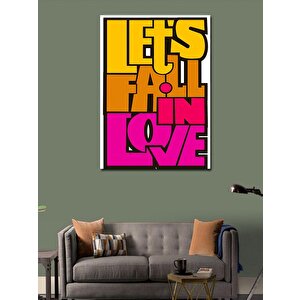 Kanvas Tablo Lets Fall İn Love 70x100 cm