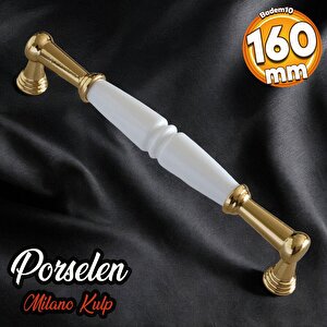 Milano Gerçek Porselen Altın Gold 160 Mm Mobilya Mutfak Kulp Çekmece Dolap Kulplar Kapak Kulpu Kulbu