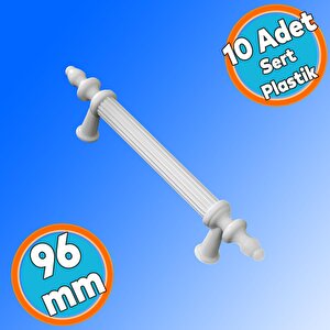 Sert Plastik Beyaz Çekmece Mobilya Mutfak Dolap Kulbu Kulpu Kulpları 96 Mm Kulp 10 Adet