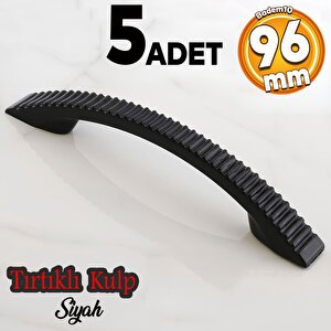 Tırtıklı 96 Mm Kulp Sert Plastik Siyah Çekmece Mobilya Mutfak Dolap Kulbu Kulpu Kulpları 5 Adet