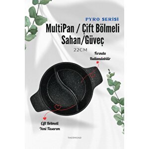 Multipan | Güveç Sahan | Kendinden Bölmeli | Pyro Serisi | 22 Cm | Siyah