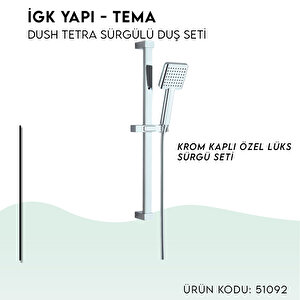 İgk Yapi - Tema Dush Tetra Sürgülü Duş Seti̇ (model No: 51092)