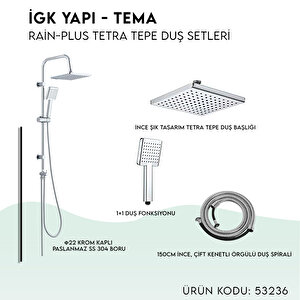 İgk Yapi - Tema Rai̇n-plus Tetra Tepe Duş Setleri̇ (model No: 53236)