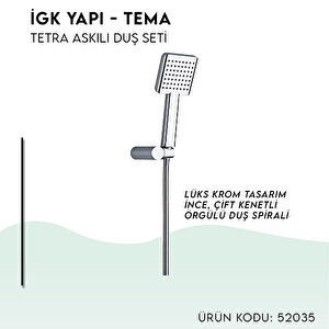 İgk Yapi - Tema Tetra Askili Duş Seti̇ (model No: 52035)