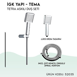 İgk Yapi - Tema Tetra Askili Duş Seti̇ (model No: 52035)